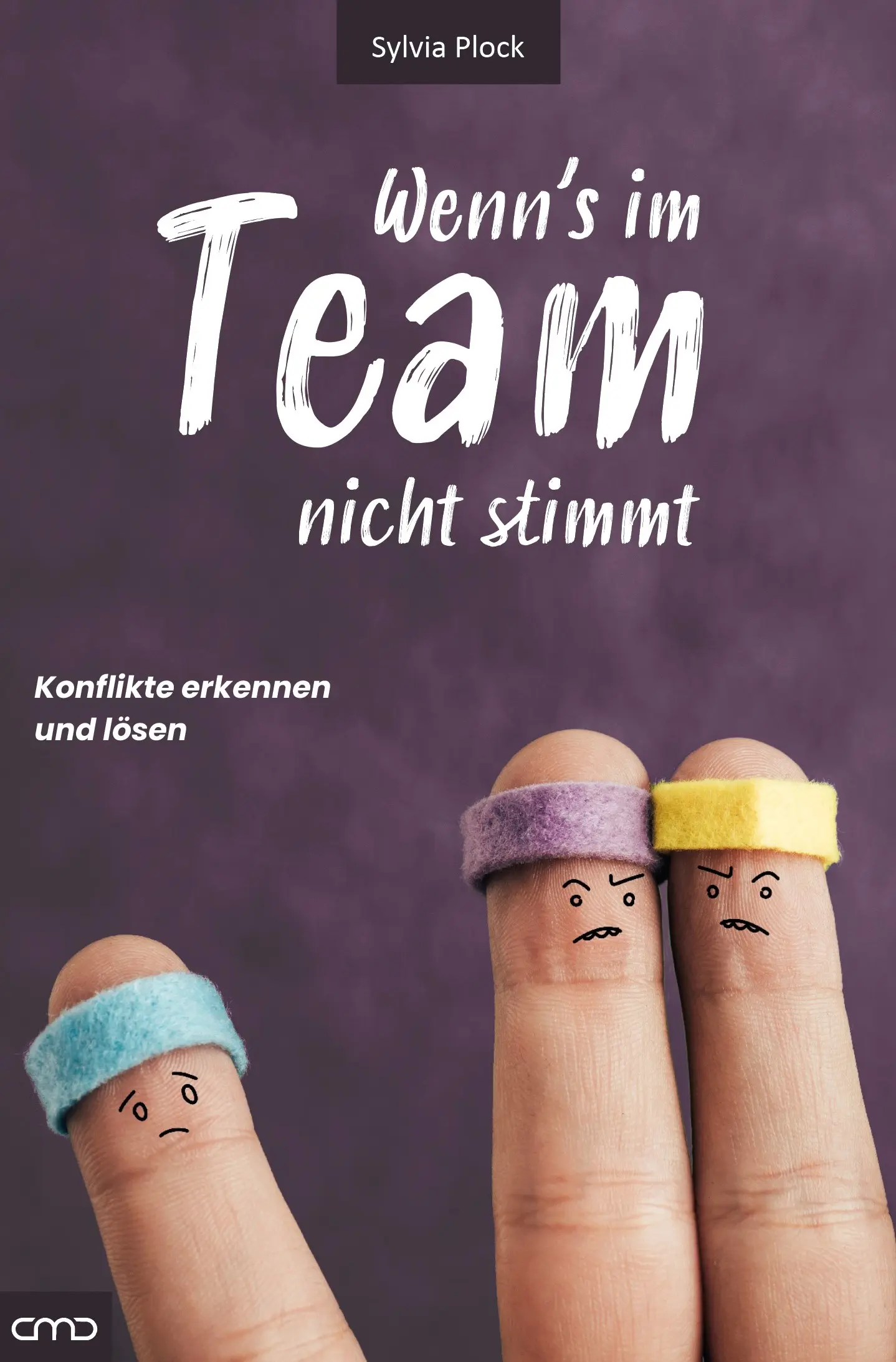 Wenn's im Team nicht stimmt... Konflikte erkennen und lösen